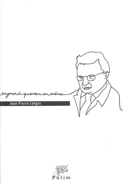 Raymond Queneau en scènes