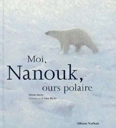 Moi, Nanouk, ours polaire