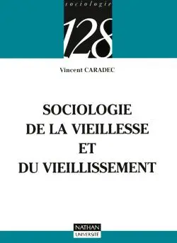 Sociologie de la vieillesse et du vieillissement