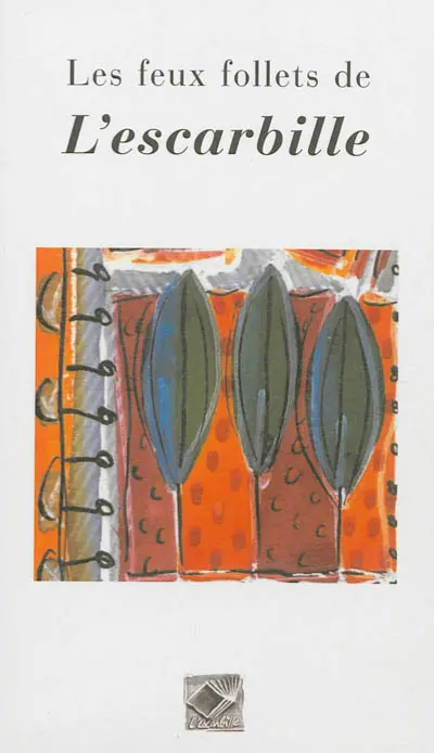 Les feux follets de l'escarbille