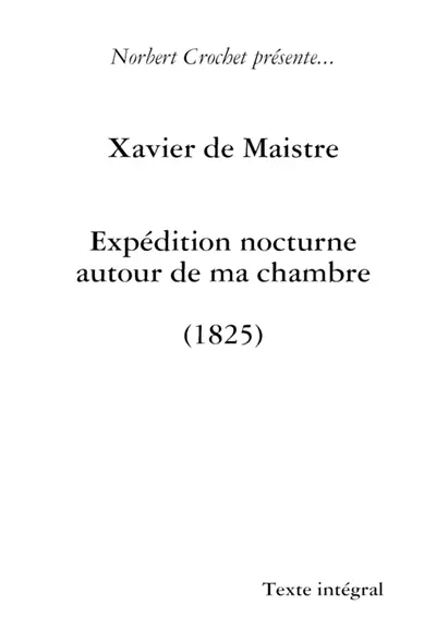 Xavier de Maistre : Expédition nocturne autour de ma chambre