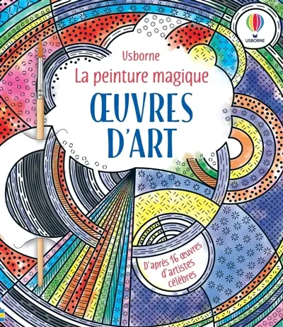 Oeuvres d'art : La peinture magique : Dès 5 ans