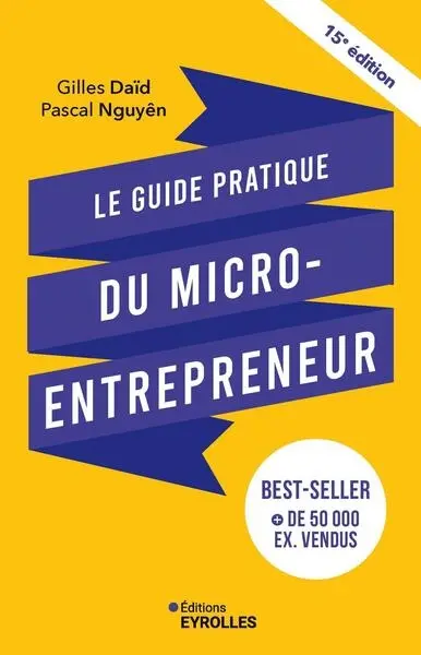 Le guide pratique du micro-entrepreneur