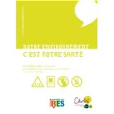 Notre environnement, c'est notre santé