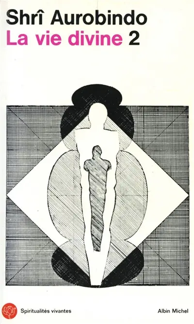 La vie divine. Vol. 2