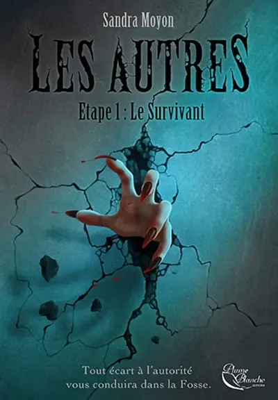 Les Autres. Vol. 1. Le survivant