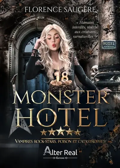 Monster hotel. Vol. 1. Vampires rock-stars, poison et catastrophes