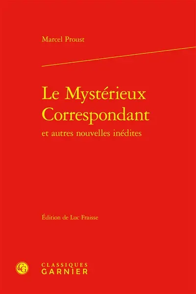 Le mystérieux correspondant : et autres nouvelles inédites