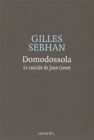 Domodossola : le sucide de Jean Genet