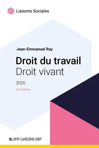 Droit du travail, droit vivant 2026
