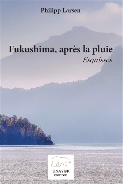Fukushima, après la pluie : esquisses