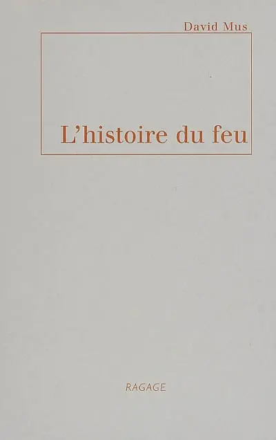 L'histoire du feu