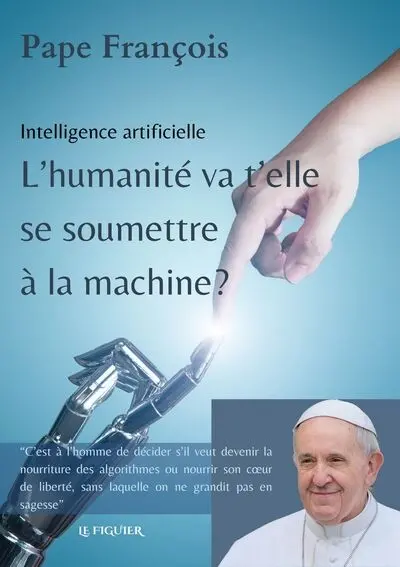 Inelligence artificielle : l'humanité va-t-elle se soumettre à la machine ?