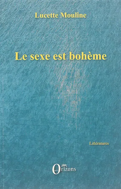Le sexe est bohème