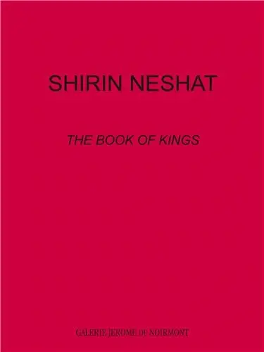 Shirin Neshat : The book of kings