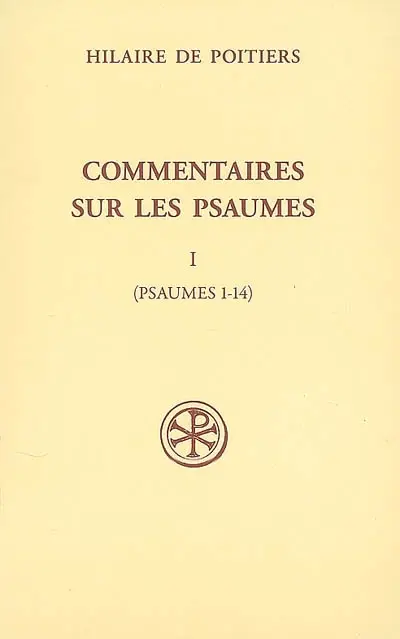 Commentaires sur les psaumes. Vol. 1. Psaumes 1-14
