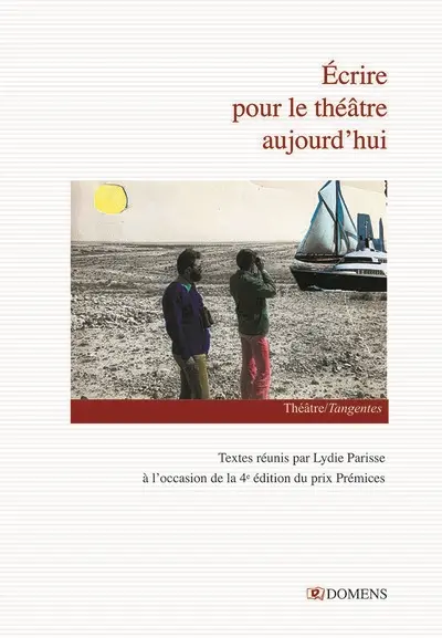 Ecrire pour le théâtre aujourd'hui