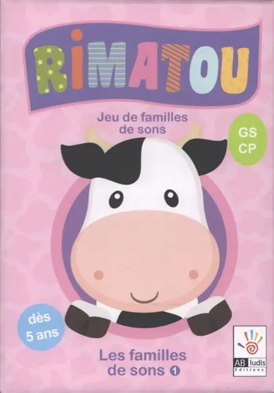Rimatou : jeu de familles de sons. Les familles de sons : GS, CP : dès 5 ans