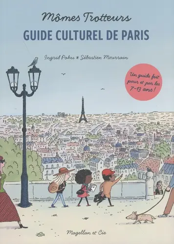 Mômes trotteurs : guide culturel de Paris