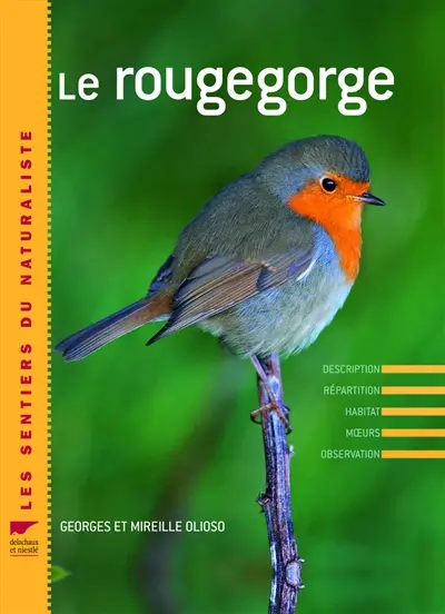 Le rouge-gorge : description, répartition, habitat, moeurs, observation