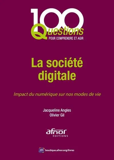 La société digitale : impact du numérique sur nos modes de vie