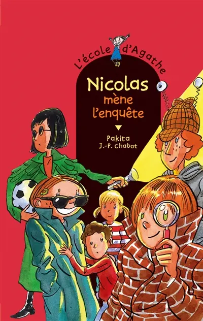 L'école d'Agathe. Vol. 39. Nicolas mène l'enquête