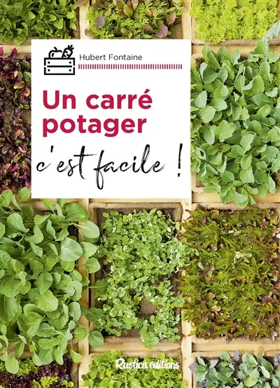Un carré potager : c'est facile !