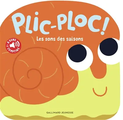 Plic-ploc ! : les sons des saisons