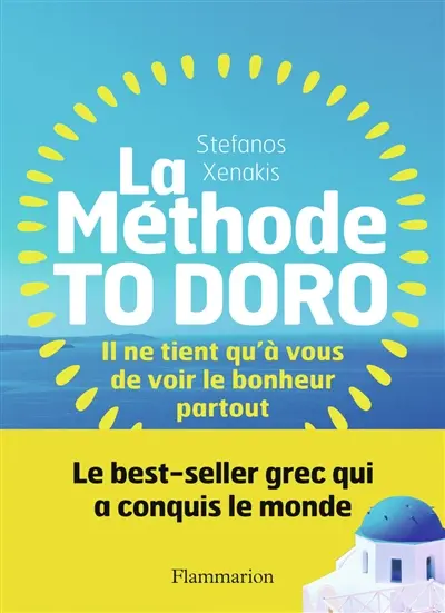 La méthode to doro : il ne tient qu'à vous de voir le bonheur partout
