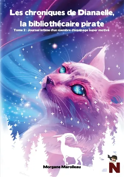 Les Chroniques de Dianaelle, la bibliothécaire pirate : Tome 2 : Journal intime d'un membre d'équipage super motivé