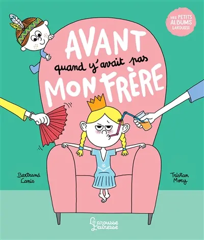 Avant quand y'avait pas mon frère