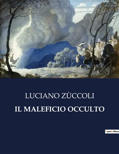 IL MALEFICIO OCCULTO : Un viaggio tra segreti e passioni nascoste