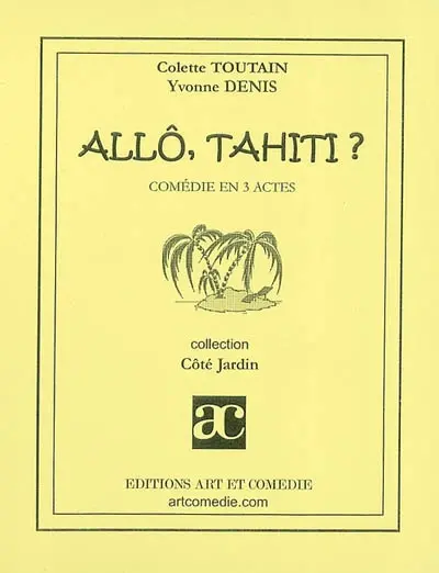 Allô, Tahiti ?