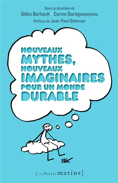 Nouveaux mythes, nouveaux imaginaires pour un monde durable