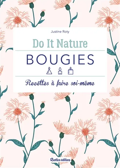 Faîtes le vous même et en toute simplicité avec la collection Do it Nature de Rustica éditions