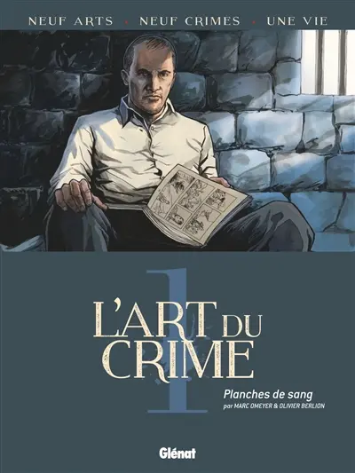 L'art du crime. Vol. 1. Planches de sang