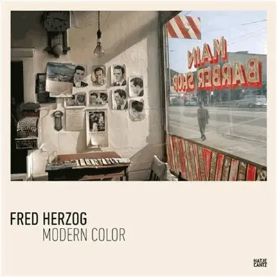 Fred Herzog Modern Color