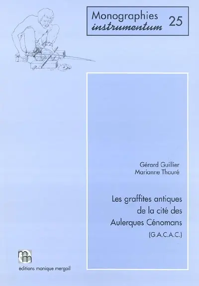 Les graffites antiques de la cité des Aulerques cénomans (GACAC)