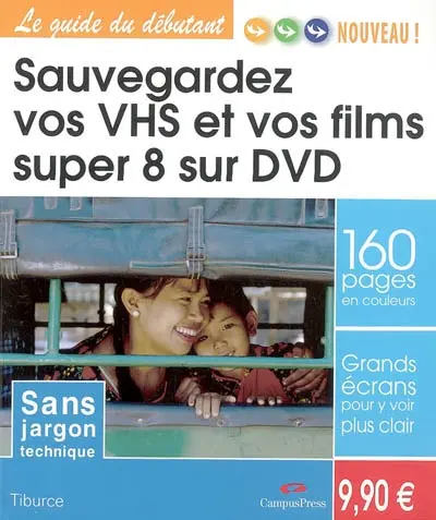 Sauvegardez vos VHS et vos films super 8 sur DVD