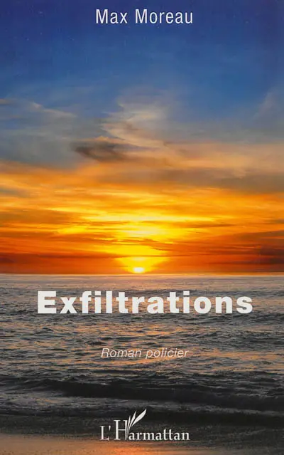 Exfiltrations : roman policier