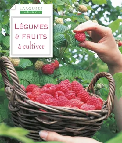 Légumes & fruits à cultiver