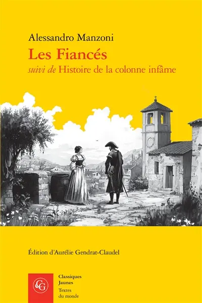 Les fiancés. Histoire de la colonne infâme