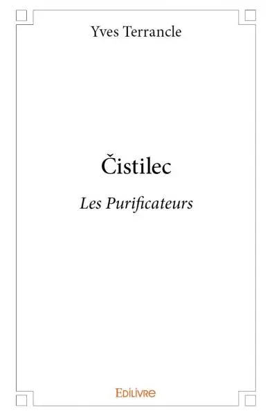 Čistilec : Les Purificateurs