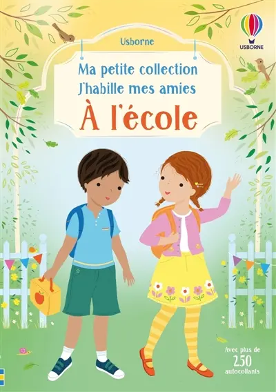 A l'école : Ma petite collection J'habille mes amies : Dès 3 ans
