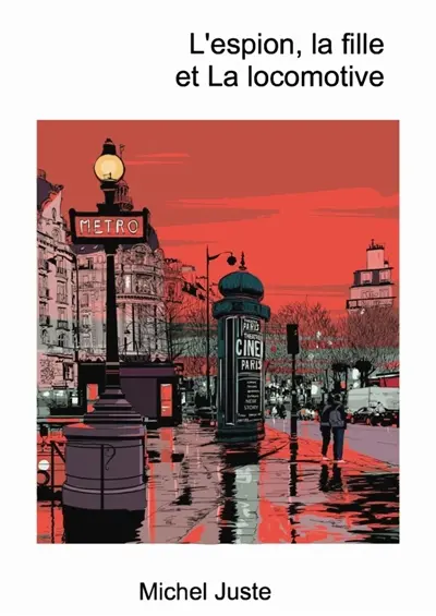 L'espion, la fille et La locomotive