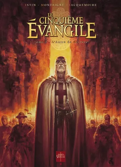 Le cinquième Evangile. Vol. 2. L'antre de Cerbère