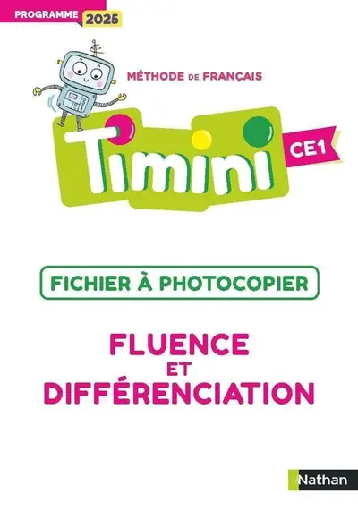 Méthode de français Timini CE1 : fluence et différenciation : fichier à photocopier, programme 2025