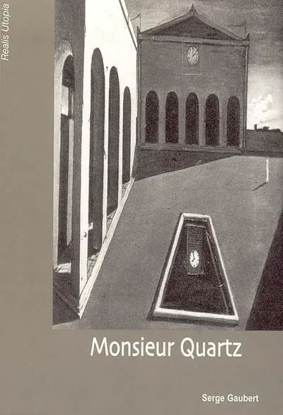 Monsieur Quartz
