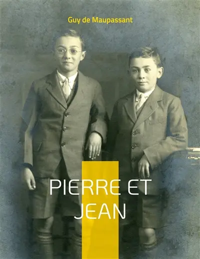 Pierre et Jean : Une oeuvre naturaliste