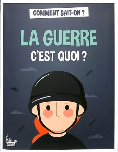 La guerre c'est quoi ?